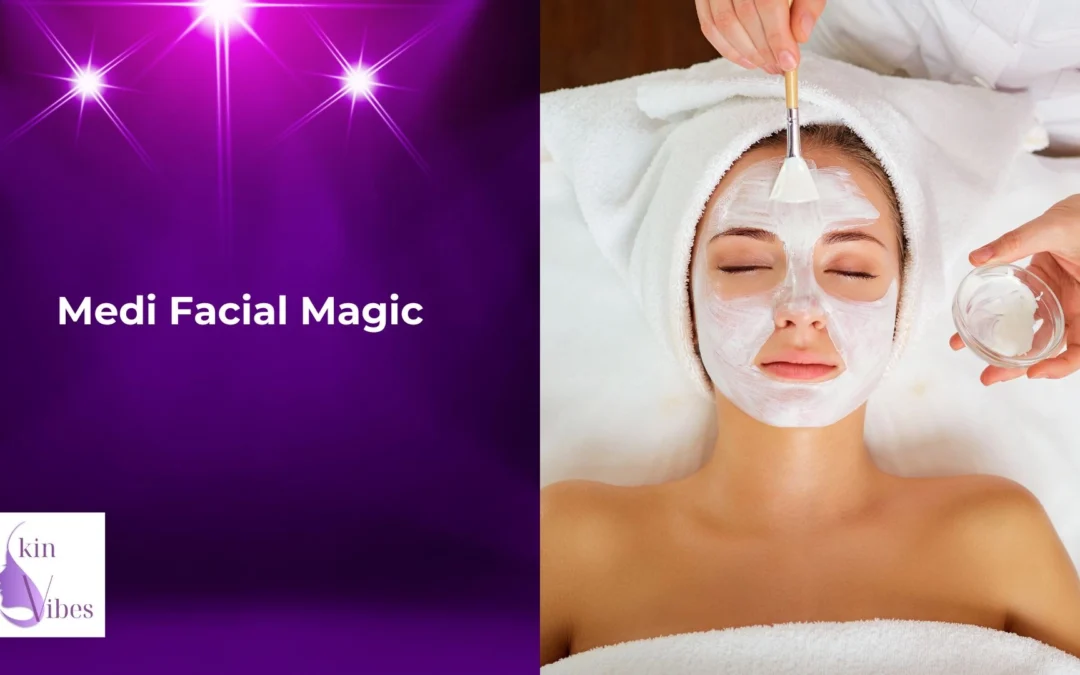 The Magic of Medifacial for a Youthful Glow